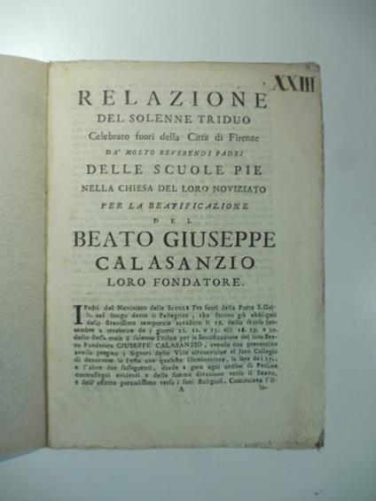 Relazione del solenne triduo celebrato fuori della citta' di Firenze da molto reverendi padri delle Scuole pie nella Chiesa del loro noviziato per la beatificazione del beato Giuseppe Calasanzio loro fondatore - copertina
