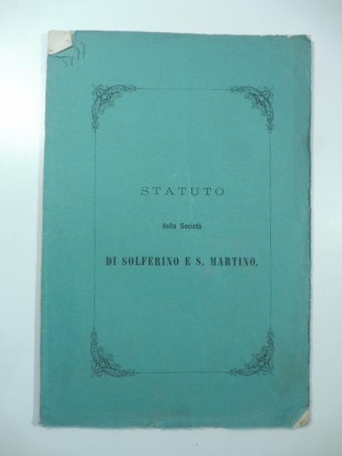 Statuto della Societa' di Solferino e S. Martino