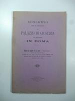Concorso per il Progetto del Palazzo di Giustizia da erigersi in Roma. Difesa del progetto n.18