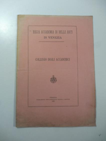 Regia Accademia di Belle Arti in Venezia. Collegio degli Accademici - copertina