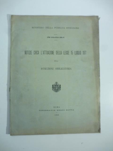 Notizie circa l'attuazione della legge del 15 luglio 1877 sulla istruzione obbligatoria - copertina