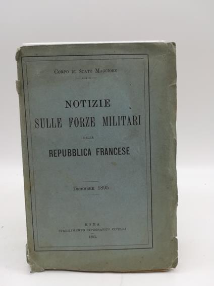 Corpo di Stato maggiore. Notizie sulle forze militari della Repubblica francese. Dicembre 1895 - copertina