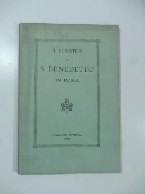 Il monastero di S. Benedetto in Roma