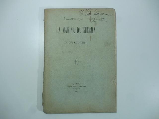 La marina da guerra di un utopista