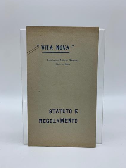 Vita nova. Associazione artistica nazionale, sede in Roma. Statuto e regolamento - copertina
