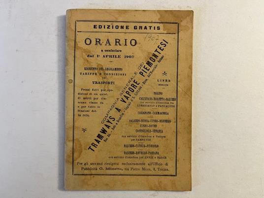 Compagnia generale dei tramways a vapore piemontesi. Orario a cominciare dal 1o aprile 1907 - copertina