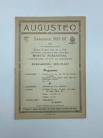 Augusteo. Stagione 1921-22. Secondo concerto del pianista Moritz Rosenthal. L'orchestra sotto la direzione di Bernardino Molinari. Programma