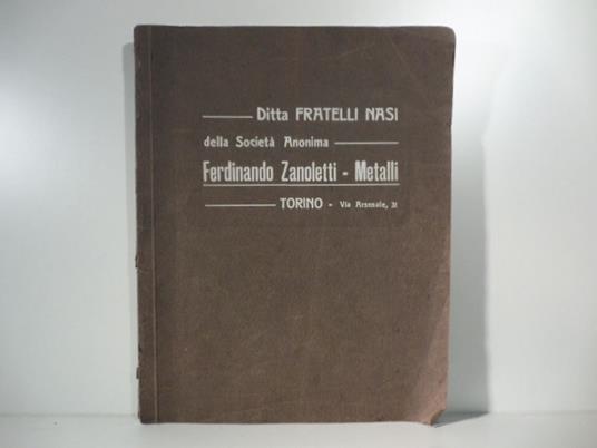 Ditta Fratelli Nasi della S. A. Ferdinando Zanoletti - metalli. Catalogo generale - copertina