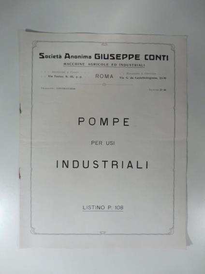 Societa' anonima Giuseppe Conti. Macchine agricole ed industriali. Pompe per usi industriali - copertina