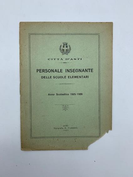 Citta' d'Asti. Personale insegnante delle scuole elementari. Anno scolastico 1925-1926 - copertina
