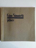 Gino Simonetti pittore. Mostra personale Circolo Della Stampa 1930