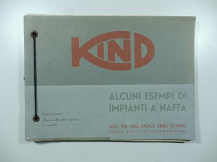 Kind. Alcuni esempi di impianti a nafta. Soc. An. Ing. Paolo Kind, Torino - copertina