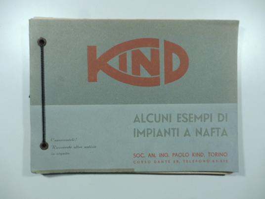 Kind. Alcuni esempi di impianti a nafta. Soc. An. Ing. Paolo Kind, Torino - copertina