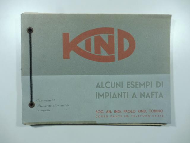 Kind. Alcuni esempi di impianti a nafta. Soc. An. Ing. Paolo Kind, Torino