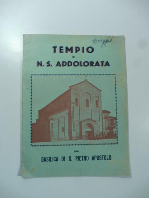 Tempio di N.S. Addolorata gia' Basilica di S. Pietro apostolo - copertina