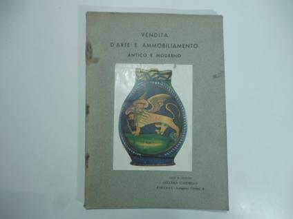 Catalogo della vendita all'asta d'arte e ammobiliamento antico e moderno appartenenti a diverse famiglie toscane...Galleria Ciardiello. Firenze. 20 - 25 gennaio 1941 - copertina