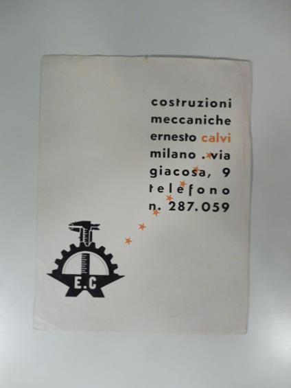 Costruzioni meccaniche Ernesto Calvi, Milano. Pieghevole pubblicitario - copertina