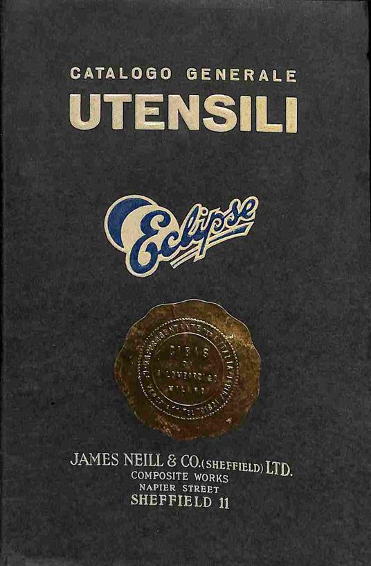 Catalogo generale utensili Eclipse. James Neill & Co - copertina