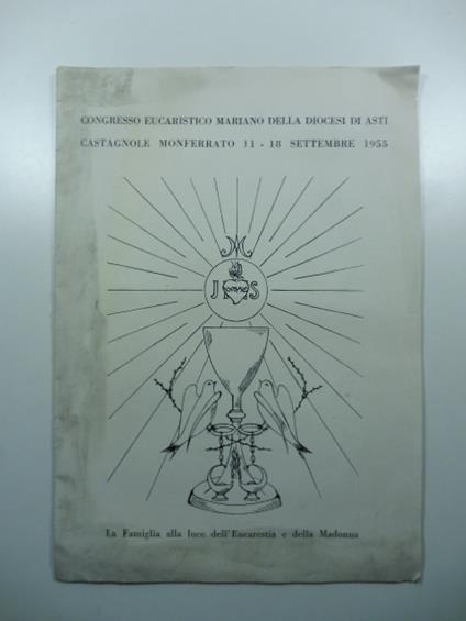 Congresso eucaristico mariano della Diocesi di Asti. Castagnole Monferrato, 11-18 settembre 1955 - copertina