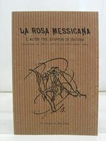 La rosa messicana e altri tre stupori di natura volgarizzati nel 1653 da Giulio Ascarigi medico fisico, 57o libretto di MAL'ARIA