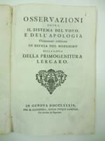 Osservazioni sopra il sistema del voto e dell'apologia ultimamente pubblicata in difesa del medesimo nella causa della primogenitura Lercaro