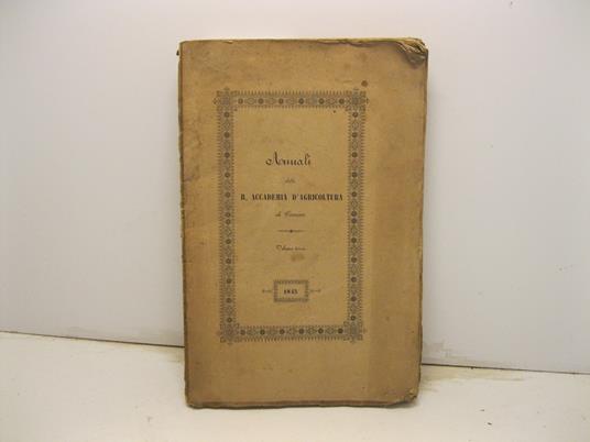 Annali della R. Accademia d'Agricoltura di Torino in continuazione alla raccolta delle memorie della Reale Societa' agraria. Volume terzo - copertina