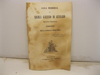 Alla memoria di Nicola Galiano di Gennaro sacerdote napolitano tributo della famiglia e degli amici - copertina