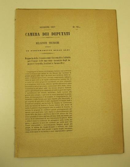 Sessione 1857. Camera dei Deputati. Relazioni tecniche intorno al perforamento delle Alpi. Rapporto della Commissione Governativa istituita per l'esame delle macchine inventate dagli ingegneri Grandis, Grattoni e Sommeiller - copertina
