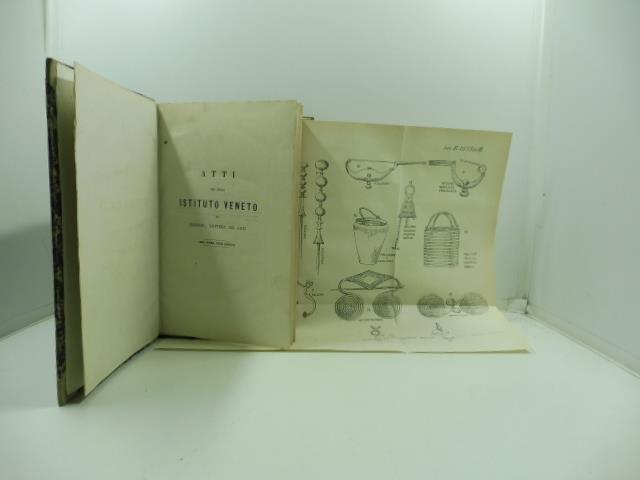 Atti dell'I. R. Istituto Veneto di Scienze, Lettere ed Arti dal novembre 1871 all'ottobre 1872