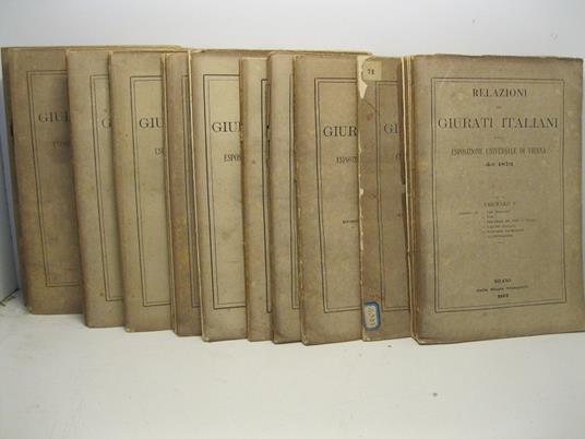 Relazioni dei giurati italiani sulla Esposizione Universale di Vienna del 1873. Vol. I (-XIV) - copertina