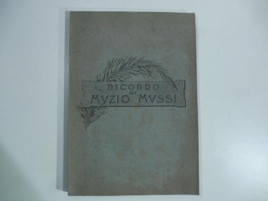 5 maggio 1898. Muzio Mussi. Ricordo - copertina