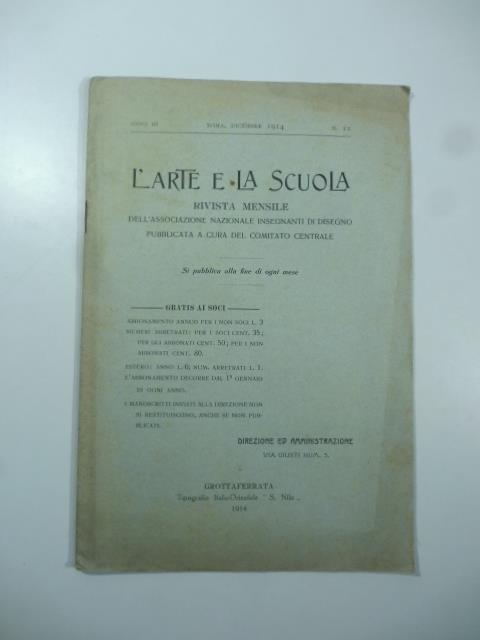 L' Arte e la scuola. Rivista mensile dell'Associazione Nazionale degli insegnanti di disegno