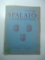 Spalato. Si spiritus pro nobis quis contra nos. MCMXV. XXI luglio. MCMXXX. Vicenza per l'annuale di Francesco Rismondo
