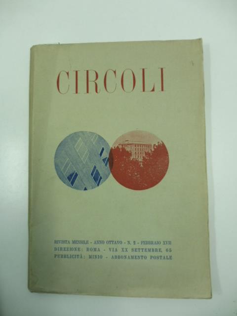 Circoli. Rivista mensile, anno VIII, serie IV, febbraio XVII, n. 2