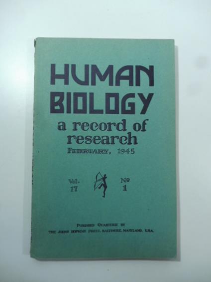 Human biology. A record of research, February 1945, vol. 17, n. 1 - copertina