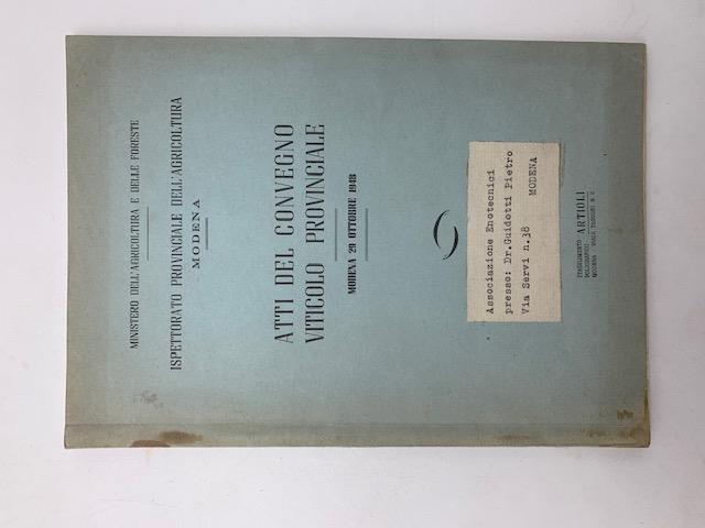 Atti del Convegno viticolo provinciale. Modena, 29 ottobre 1848