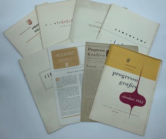 Associazione culturale Progresso grafico. Circolari 1949. Anno IV. (1950 Anno V 1951 Anno VI 1952 Anno VII 1953 Anno VIII)