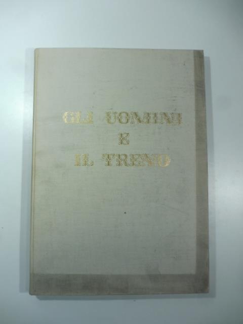 Gli uomini e il treno