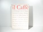 Il caffe' politico e letterario, n. 4, agosto 1961
