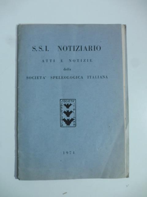 S.S.I. Notiziario. Atti e Notizie della Societa' speleologica italiana, n. 6, novembre 1974 - copertina