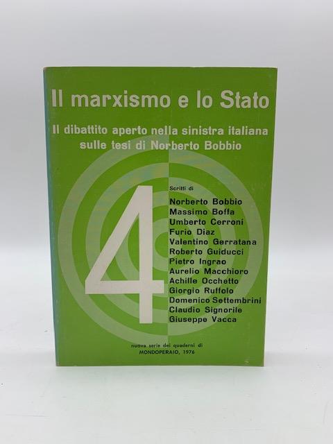Il marxismo e lo stato. Il dibattito aperto nella sinistra italiana sulle tesi di Norberto Bobbio