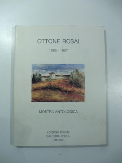 Ottone Rosai 1895-1957. Mostra antologica - copertina