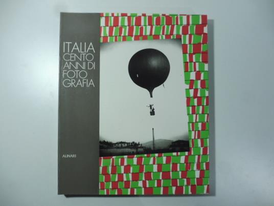 Italia. Cento anni di fotografia - copertina