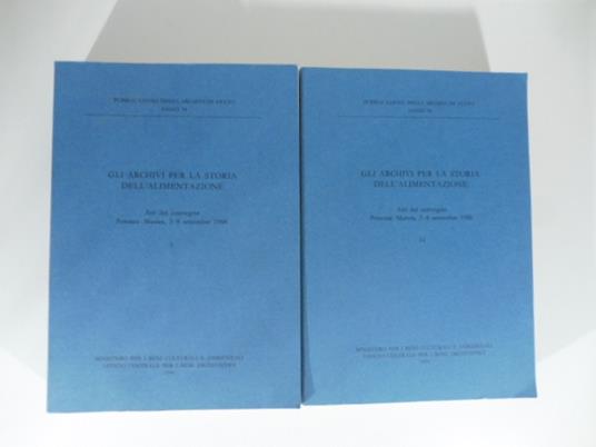 Gli archivi per la storia dell'alimentazione. Atti del convegno Potenza - Matera, 5-8 settembre 1988 - copertina