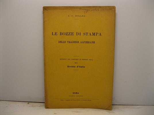Le bozze di stampa delle tragedie alfieriane - Luigi Cesare Bollea - copertina