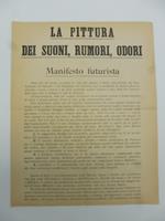 La pittura dei suoni, rumori, odori. Manifesto futurista