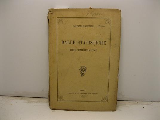 Dalle statistiche dell'emigrazione - Giovanni Robustelli - copertina