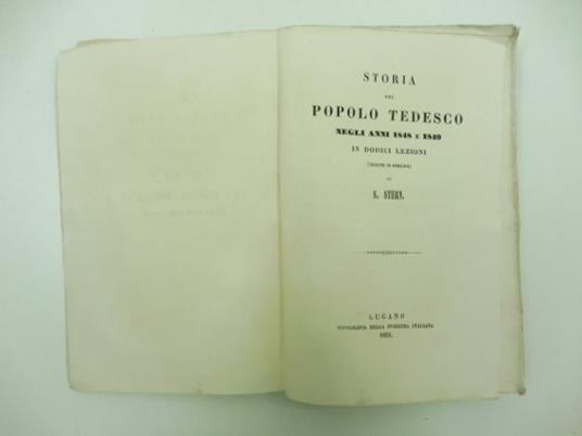 Storia del popolo tedesco negli anni 1848 e 1849 in dodici lezioni (tenute in Berlino) da S. Stern - S. M. Stern - copertina