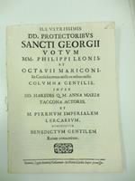 Illustrissimis dd. protectoribus Sancti Georgii votum MM. Philippi Leonis et Octavii Mariconi in causa locorum mille ex tribus mille Columnae Gentilis inter DD. haeredes Q. M. Annae mariae tacconae actores et M. Pyrrhum Imperialem Lercarium nuncupatu