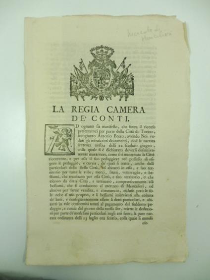 La Regia Camera de' Conti. Ad ognuno sia manifesto che sovra il ricorso presentatoci per parte della citta' di Torino, secongiunto Antonio Brero, avendo noi veduti gli infrascritti documenti, cioe' la narrata sentenza... colla quale si e' dichiarato - copertina